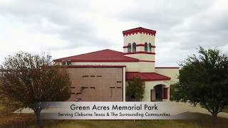 Green Acres Memorial Park (Cleburne, Texas) 817-645-6300