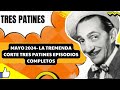 Mayo 2024- La Tremenda Corte Tres Patines Episodios Completos - TRES PATINES FANS