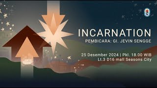 IBADAH PERAYAAN NATAL 25 DESEMBER 2024 | G.I. JEVIN SENGGE | \