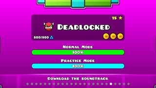 Deadlocked 100% All 3 Coins!! | Geometry Dash
