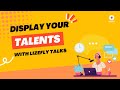 Lizefly talks - Put your talent on display