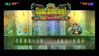 Guacamelee! Super Turbo Championship Edition - Beginning the Adventure - Gameplay