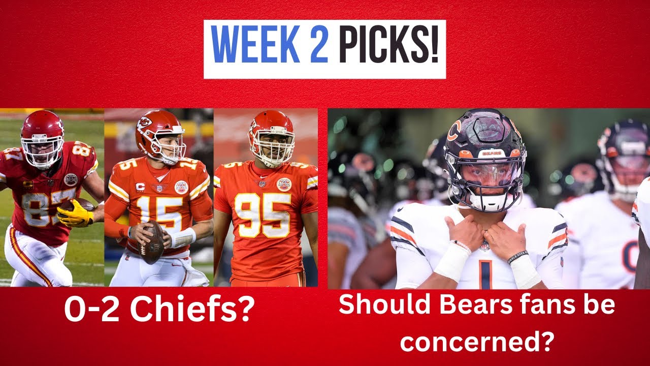 NFL Week 2 Picks & Predictions | Is All Hope Lost For The Bears? Will ...