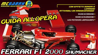 MODELLINO FERRARI F1-2000 MICHAEL SHUMACHER CENTAURIA-GUIDA ALL'OPERA-NOVITA' EDICOLA