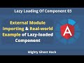 Lazy Loading Of Component In Angular Part 03