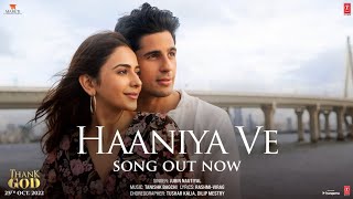 Main na rehna ji rehna tere baad ve | Haaniya ve Jubin Nutyal | Thank God Movie Songs | Hindi Songs