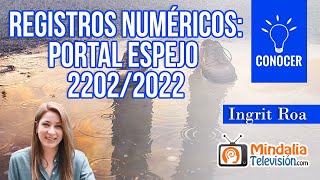 Registros Numéricos: Portal Espejo 2202/2022. Entrevista a Ingrit Roa