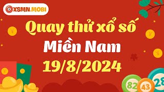 Quay thử XSMN hôm nay 19/8/2024 🎡 Dự đoán quay thử xổ số Miền Nam thứ hai 🎡 Quay thử KQXSMN thần tài