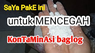 CARA MEMINIMALKAN KONTAM PADA BAGLOG || Mael elek