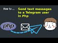 How to send a Telegram message in PHP (Outdated)