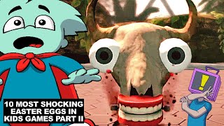 10 Most Shocking Easter Eggs In Kids Games - Part II