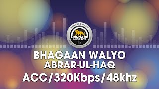 Bhagaan Walyo - Abrar-ul-Haq