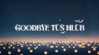 Eden Moua - 'Goodbye Tus Hlub' [Official Lyric Video]