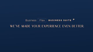 Your Business Class and Business Suite experience, has just gotten better.​​