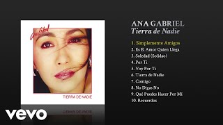 Ana Gabriel - Simplemente Amigos (Cover Audio)