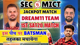 SEC VS MICT, SEC VS MICT DREAM11, SEC VS MICT DREAM11 PREDICTION, SEC VS MICT DREAM11, SAT20 MATCH 1