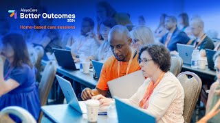 Training and industry sessions - AlayaCare’s Better Outcomes User Conference 2024