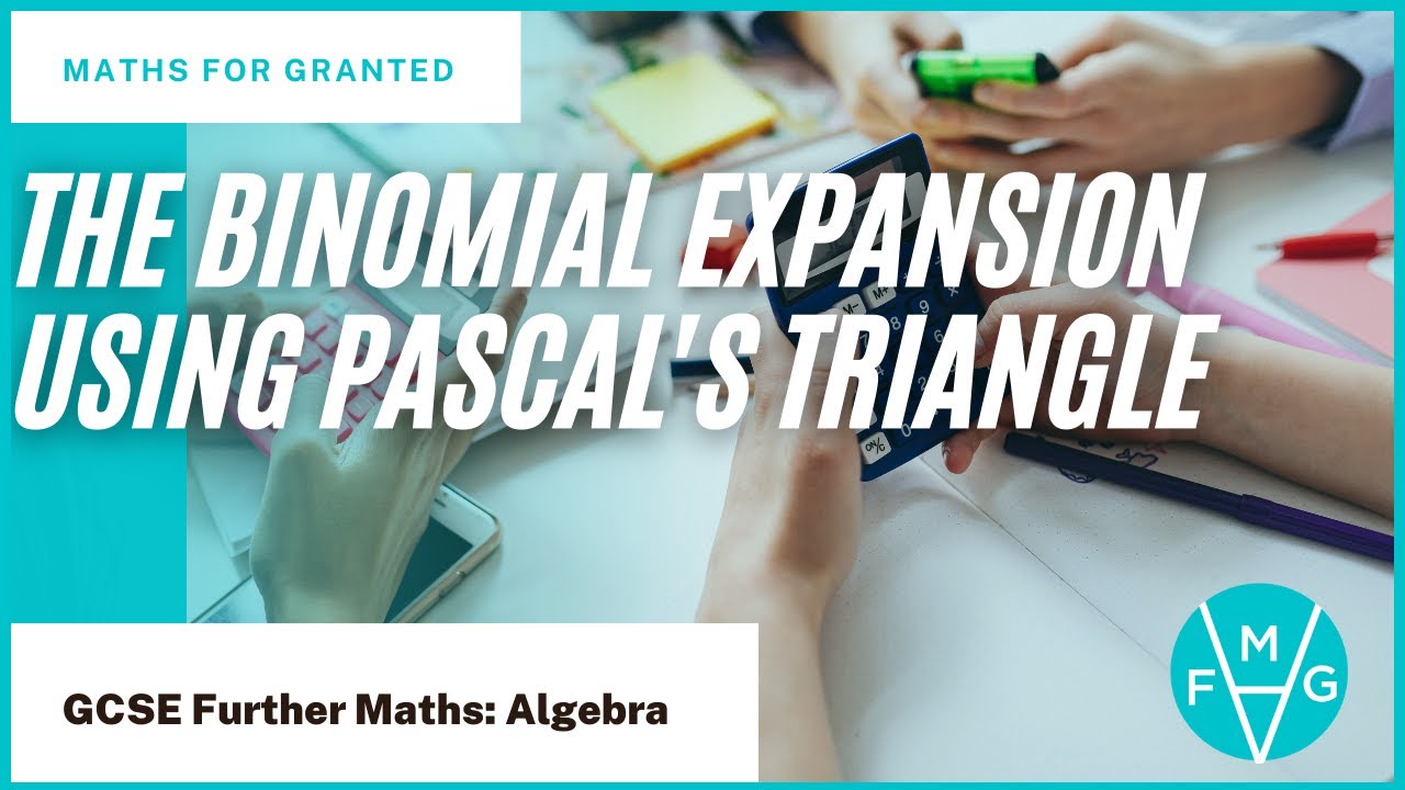 The Binomial Expansion Using Pascal's Triangle - YouTube