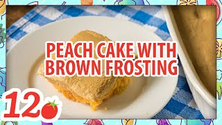 How to Make: Peach Cake With Brown Sugar Frosting