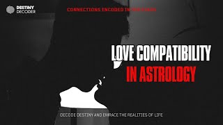 Love Compatibility In Astrology