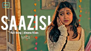 SAAZISH Full Song (Lyrics)  || Afsana Khan || Mirchi