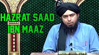 Hazrat saad ibn maaz.