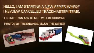 NEW SERIES! CANCELLED TRACKMASTER DISCUSSIONS