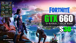 Fortnite on a GTX 660: The Ultimate Test