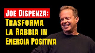 Scopri il Metodo Rivoluzionario per Eliminare la Rabbia in 5 Minuti! Joe Dispenza