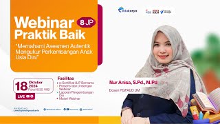 Webinar Memahami Asesmen Autentik Mengukur Perkembangan Anak Usia Dini