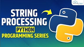 Python String - What is String Processing for Beginners