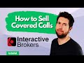 Covered Calls for Beginners on Interactive Brokers