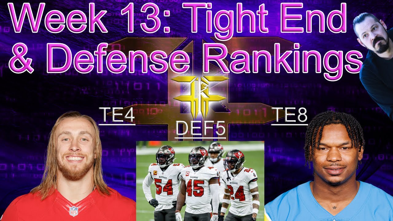 Tight End And Defense Rankings- NFL Fantasy Football Week 13: 15 TEs ...