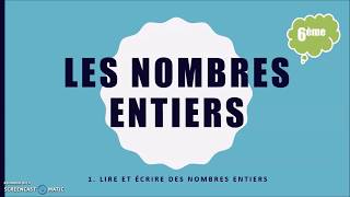 6ème-1.1. Nombres entiers - lire ecrire