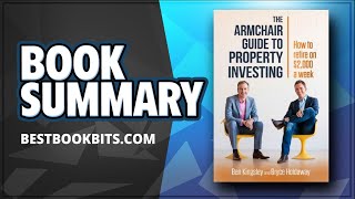 The Armchair Guide to Property Investing | Bryce Kingsley Ben & Holdaway | Summary