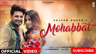 Ishq Ch Dhar Leya Pair Mohabbat ho Gayi Ae (Official video) Sajjan Adeeb | Latest Punjabi Song 2022