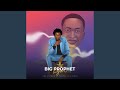 BIG PROPHET
