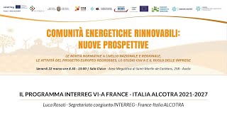 Convegno CER: Nuove prospettive | L.Rosati -Il Programma INTERREGVI-A France-Italia ALCOTRA2021-2027