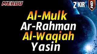 Surah Al Mulk,Surah Ar Rahman,Surah Al Waqiah,Surah Yasin | Paling Merdu Sedunia