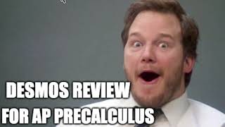 AP PreCalculus DESMOS Quick Review