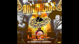 RANCHERAS VICENTE FERNANDEZ VS ANTONIO AGUILAR LEVEL MUSIC - DJ ENDERSON ESPINOZA MANAGUER