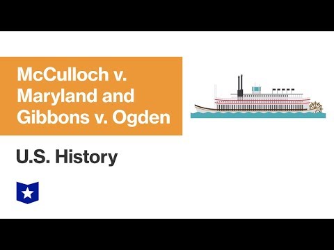What precedents did Mcculloch v Maryland and Gibbons v Ogden establish?