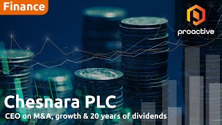 Chesnara CEO on M\u0026A, growth \u0026 20 years of dividends