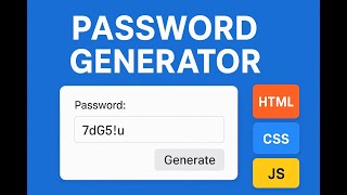 Build a Password Generator with HTML, CSS & JavaScript - Beginner Web Dev Project