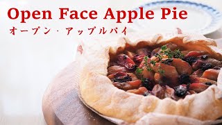 オープン・アップルパイの作り方　How to make Open Face Apple Pie