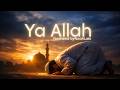 Ya Allah - Noah Lais | Emotional Islamic Nasheed 2026 | With Lyrics | La ilaha illallah