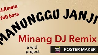 manunggu janji dandea..DJ remix