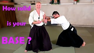 Is your BASE solid enough? How to IMPROVE it? (Aikido principles) - Aikido Virtual Dojo