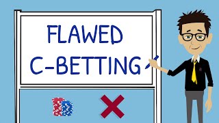 Top Mistakes at Low Stakes-- Flawed C- Betting |  Quick Studies Course 2 Lesson G