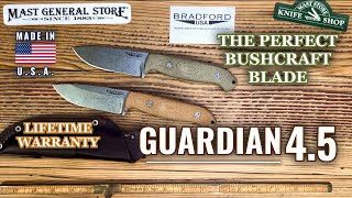 Bradford | Guardian 4.5 Fixed Blade Knife | Made in USA | The Perfect Bushcraft Blade